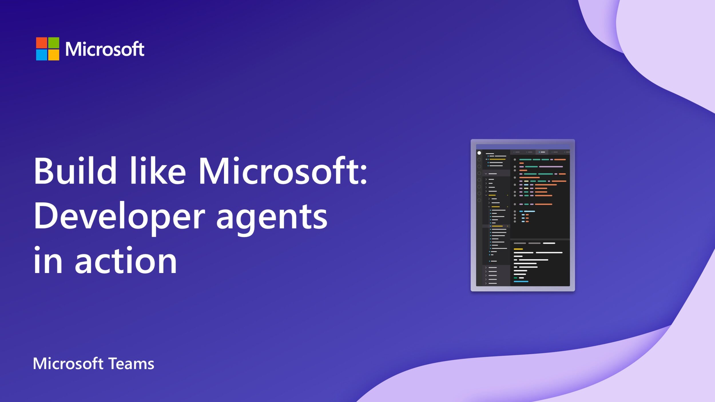 Build like Microsoft: Developer agents in action